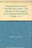 Book The Apeman's Secret / The Mummy Case / The Mystery of Smuggler's Cove (Hardy Boys 62-64; 3 Vols. in 1) free