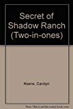 Book The Secret of Shadow Ranch/The Mystery of the 99 Steps (Nancy Drew, Book 5 & 43) free