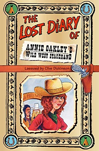Book The Lost Diary of Annie Oakley’s Wild West Stagehand free