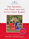 Book The Squirrel, the Hare and the Little Grey Rabbit (The Tales of Little Grey Rabbit) free