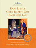 Book How Little Grey Rabbit Got Back Her Tail (the Tales Of Little Grey Rabbit) free