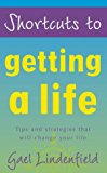 Book Shortcuts To Getting A Life free