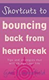Book Shortcuts to bouncing back from heartbreak free