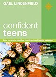 Book Confident Teens: How to Raise a Positive, Confident and Happy Teenager free