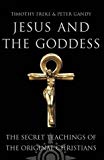 Book Jesus and the Goddess : The Secret Teachings of the Original Christians free