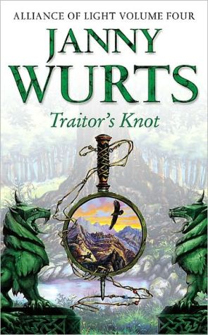 Book Traitor’s Knot: Fourth Book of The Alliance of Light (The Wars of Light and Shadow) (Book 7) free