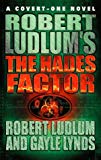 Book Robert Ludlum's the Hades Factor ([A covert-one novel]) free