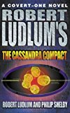 Book 'ROBERT LUDLUM'S ''THE CASSANDRA COMPACT''' free