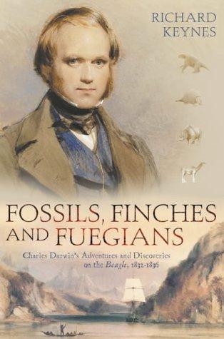 Book Fossils, Finches and Fuegians: Charles Darwin's Adventures and Discoveries on the "Beagle" free