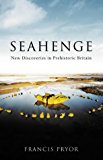 Book Seahenge: New Discoveries in Prehistoric Britain free