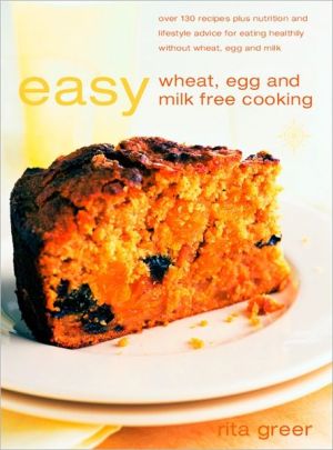 Book Easy Wheat, Milk and Egg Free Cooking, New Edition free