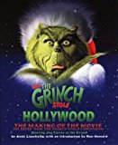 Book How the Grinch Stole Hollywood: Art of the Grinch (Dr. Seuss' How the Grinch Stole Christmas!) free