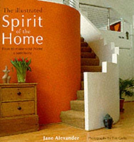 Book The Illustrated Spirit of the Home: How to Make Your Home a Sanctuary free