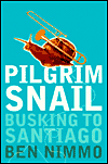 Book Pilgrim Snail: Busking to Santiago free