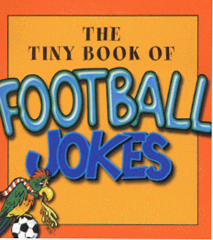Book The Tiny Book Of Football Jokes free
