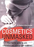 Book Cosmetics Unmasked: Your Family Guide to Safe Cosmetics and Allergy-Free Toiletries free