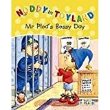 Book Mr.Plod's Bossy Day (Noddy in Toyland) free