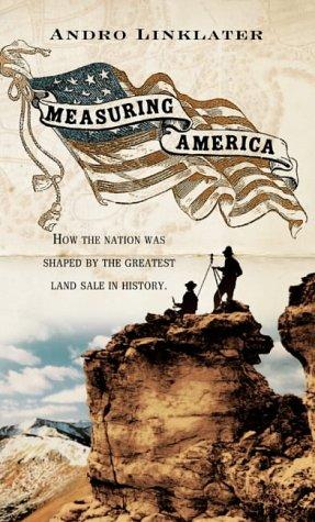 Book Measuring America: How the United States Was Shaped by the Greatest Land Sale in History free