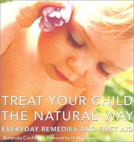 Book Treat Your Child the Natural Way free