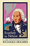 Book Southey on Nelson: The Life of Nelson by Robert Southey free