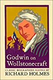 Book Godwin on Wollstonecraft : The Life of Mary Wollstonecraft by William Godwin (Lives That Never Grow Old) free