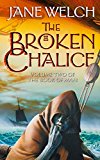 Book The Broken Chalice : Book Two of the Book of Man Trilogy free
