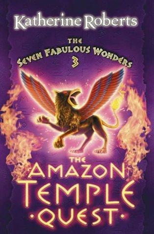 Book The Amazon Temple Quest (The Seven Fabulous Wonders Series) free