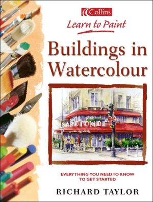 Book Learn to Paint Buildings in Watercolour: Everything You Need to Know to Get Started free