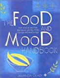 Book The Food and Mood Handbook: Find Relief at Last from Depression, Anxiety, PMS, Cravings and Mood Swings free