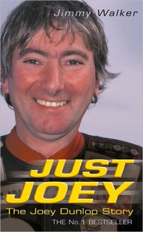 Book Just Joey: The Joey Dunlop Story free