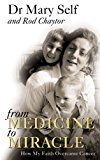 Book From Medicine to Miracle: How My Faith Overcame Cancer free