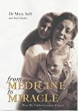 Book From Medicine to Miracle: How My Faith Overcame Cancer free
