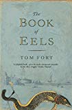 Book The Book of Eels : On the Trail of the Thin-Heads free