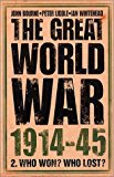 Book The Great World War 1914-1945: Who Won, Who Lost free