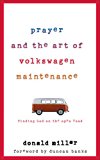 Book Prayer and the Art of Volkswagen Maintenance free