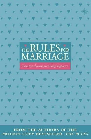 Book The Rules For Marriage: Time-tested Secrets For Making Your Marriage Work free