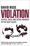 Book Violation: Justice, Race and Serial Murder in the Deep South free