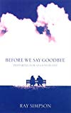 Book Before We Say Goodbye: Preparing for a Good Death free