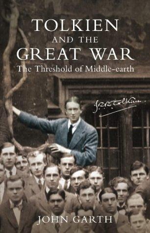 Book Tolkien and the Great War : The Threshold of Middle-Earth free