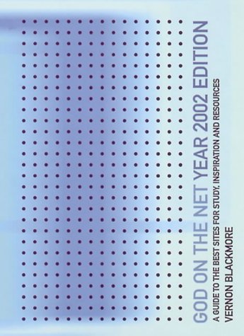 Book God On The Net: Year 2002 Edition: A Guide To The Best Sites For Study, Inspiration And Resources free