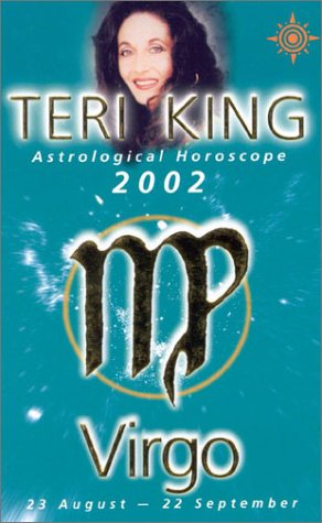 Book Teri King Astrological Horoscopes 2002:virgo (teri King's Astrological Horoscopes For 2002) free