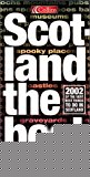 Book Scotland the Best: 2002 Of the Very Best Things to do in Scotland free
