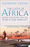 Book The Gates of Africa : Death, Discovery and the Search for Timbuktu free