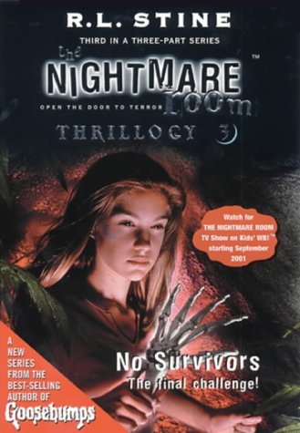 Book The Nightmare Room Thrillogy: No Survivors Bk.3 (The Nightmare Room Thrillogy) free