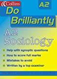 Book A2 Sociology (Do Brilliantly at...) free