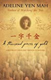 Book A Thousand Pieces of Gold - A Memoir of China's Past Through Its Proverbs free