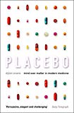 Book Placebo: Mind over Matter in Modern Medicine free