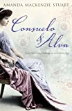 Book Consuelo and Alva : Love, Power and Suffrage in the Gilded Age free