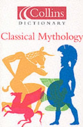 Book Collins Dictionary of Classical Mythology free