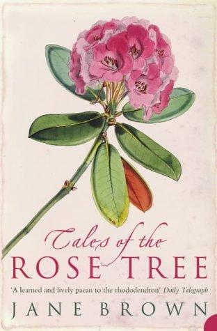 Book Tales of the Rose Tree : Ravishing Rhododendrons and Their Travels Around the World free